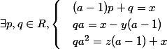 \exists p,q \in \mathb{R}, \begin{cases} &(a-1)p+q=x\\ & qa=x-y(a-1)\\ & qa^{2}=z(a-1)+x \end{cases}